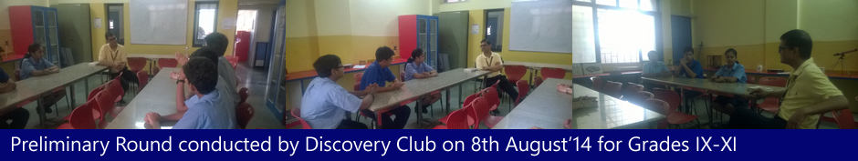 Preliminary Round conducted by Discovery Club