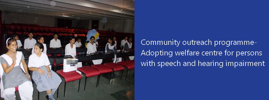 Community outreach programme- Adopting welfare centre for persons with speech and hearing impairment